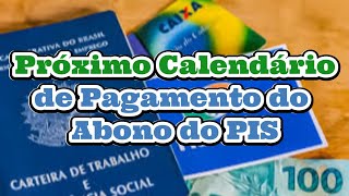 Próximo Calendário do Abono do PIS [upl. by Anizor500]