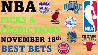 NBA Picks and Predictions November 18 Best Bets Today [upl. by Kalli]