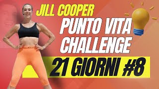 Jill Cooper Punto Vita Challenge Day 8 di 21 [upl. by Nalyac]