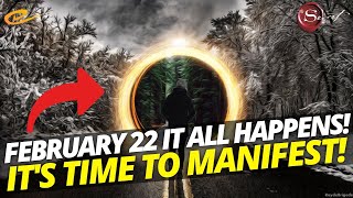 22222 PORTAL How to MANIFEST on February 22 2022  Once in a lifetime Energy Update [upl. by Adniralc474]