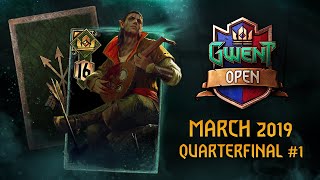 GWENT Open 8  March 2019  Quarterfinal 1 kams134 vs wangid1 [upl. by Soni]