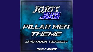 Pillar Men Theme From JoJos Bizarre Adventure [upl. by Marchak488]