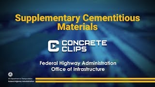 Concrete Clips Supplementary Cementitious Materials [upl. by Rosner]