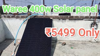 Waree 400w Solar panel unboxing [upl. by Simons]