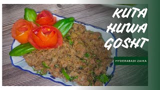 Kuta Hua Gosht Recipe  Hyderabadi Zaika [upl. by Nedlog]