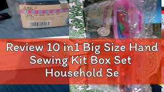 Review 10 in1 Big Size Hand Sewing Kit Box Set Household Sewing Tools Portable Sewing Kit [upl. by Kreg]