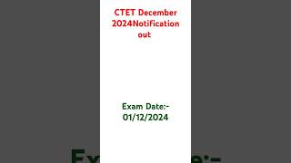 CTET  Notification out CTET2024 ExamUpdate TeacherEligibility EduShorts CTETDecember [upl. by Jaco]