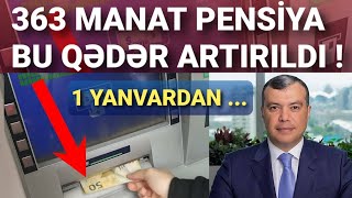 363 Manat Pensiya Bu Qədər Artırıldı PENSİYA ARTIMI 2025 [upl. by Annaiel]