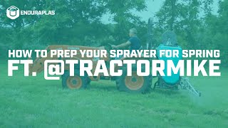 How to Prep Your Sprayer for Spring ft TractorMike 6 Step Guide [upl. by Akenahc536]