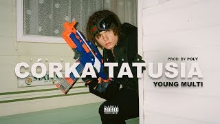 YOUNG MULTI  Córka tatusia prod Poly [upl. by Nerti]