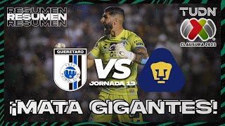 Resumen  Querétaro vs Pumas  CL2023 Liga Mx  J13  TUDN [upl. by Eniloj]