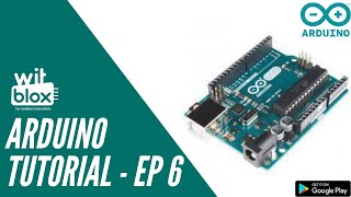 Arduino Tutorials using WitBlox  Episode 06 [upl. by Anileh886]