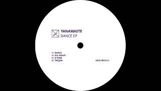 Yanamaste  8 Tone VAULTREC002 [upl. by Nakeber]