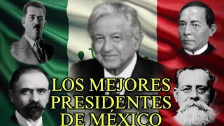 LOS MEJORES PRESIDENTES DE MÉXICO [upl. by Llertram199]