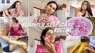 SELF CARE ROUTINE ☀️🛁🌷Best Hair oil Waxing Skincare summer skincare [upl. by Halil272]