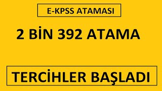 2 BİN 392 ATAMA  ENGELLİ KPSS ATAMASI BAŞLADI EKPSS TERCİHİ NASIL YAPILIR [upl. by Simonetta]