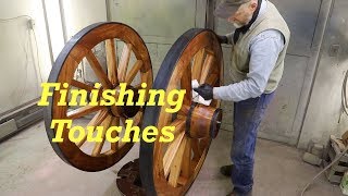 Finishing Touches With Linseed Oil on Spanish Cannon Wheels 10  Engels Coach [upl. by Giamo]