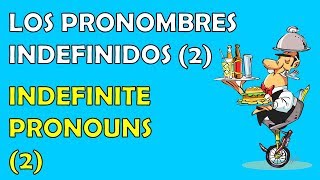 Los Pronombres Indefinidos en español 2 [upl. by Ynnavoig99]