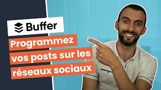 Comment programmer des posts sur les réseaux sociaux  Bonus  Tuto Buffer [upl. by Kapeed169]