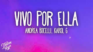 Andrea Bocelli  Vivo Por Ella feat KAROL G [upl. by Nylirret]