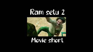 Ram Setu 2 movie trailer 😱😱 [upl. by Ronoh92]