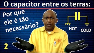 Capacitor entre os terras Porque ele é tão necessário Vídeo 2 [upl. by Brigg]