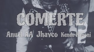 COMERTE  Anuel AAJhayco Kendo Kaponi Ropa interior [upl. by Ynney375]