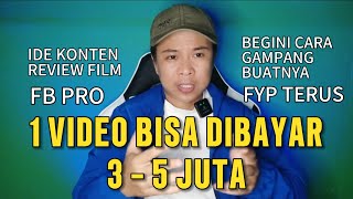 IDE KONTEN FB PRO INI SERING FYP‼️SATU VIDEO FYP BISA DIBAYAR 3 SAMPAI 5 JUTA‼️BEGINI CARA BUATNYA☑️ [upl. by Niarb]