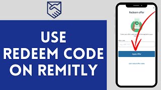 How to Redeem Code on Remitly 2024  Remitly [upl. by Aleahcim]