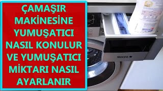 Çamaşır Makinesine Yumuşatıcı Nasıl Konulur ve Yumuşatıcı Miktarı Nasıl Ayarlanır [upl. by Adnauqaj]