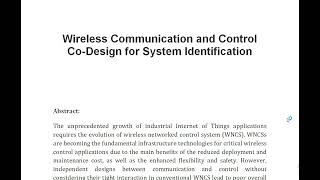 Wireless Communication and Control Co Design for System Identification [upl. by Bobbette]