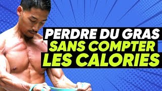 PERDRE DU GRAS SANS COMPTER LES CALORIES [upl. by Salokin268]