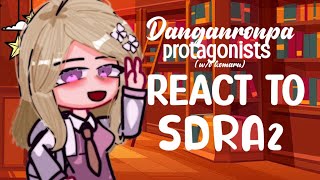 — danganronpa protags react to sdra2  remade [upl. by Lia249]