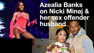 Azealia Banks on Nicki Minaj and her husband CLIP [upl. by Yeneffit]