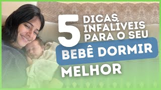 5 TRUQUES para o seu bebê dormir a NOITE INTEIRA  BEBE DORMINHOCO [upl. by Nirat]