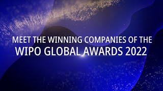 WIPO Global Awards 2022 Meet the Winners [upl. by Znieh267]