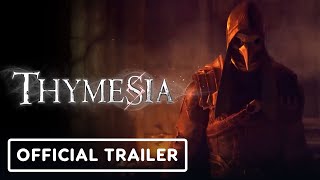 Thymesia  Official Launch Trailer [upl. by Indnahc]