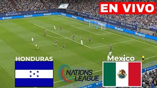 🔴 EN VIVO Honduras vs México  Liga de Naciones CONCACAF [upl. by Aihseyt]