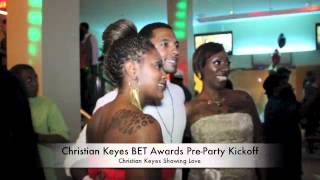 Christian Keyes BET Awards PreParty Kickoff Showing Love [upl. by Nairret]