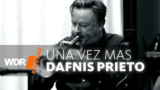 Dafnis Prieto amp WDR BIG BAND  Una Vez Mas [upl. by Hpejsoj]