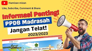 PPDB Madrasah Negeri DKI Jakarta 20232024 ppdb ppdbmadrasah kemenag min mts man dkijakarta [upl. by Lebaron]