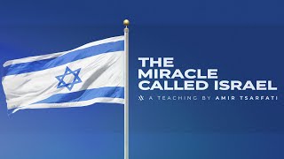 Amir Tsarfati The Miracle Called Israel [upl. by Sup]