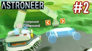 Astroneer Gameplay Ep 2  Rockin Rover [upl. by Anij500]