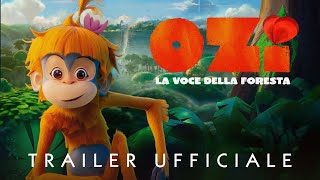 OZI LA VOCE DELLA FORESTA  Dal 19 Settembre SoloAlCinema [upl. by Arley]