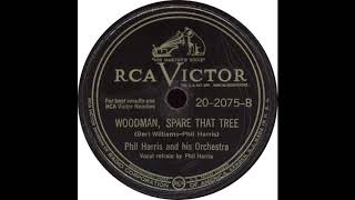 RCA Victor 20 2075 B  Woodman Spare That Tree  Phil Harris and his Orchestra [upl. by Yspyg]