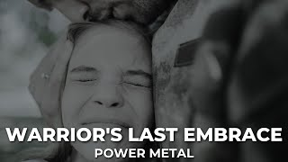 Warriors Last Embrace Power Metal 2024 [upl. by Burnaby174]