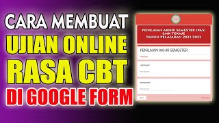 Cara Membuat Ujian Online Rasa CBT di Google Form [upl. by Rossuck449]