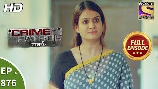 Crime Patrol  Ep 876  Full Episode  9th December 2017 [upl. by Dana]