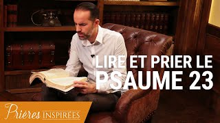 Psaume 23  Comment prier à partir de la Bible   Prières inspirées  JeremySourdril [upl. by Essined]