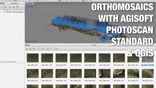 Agisoft Photoscan Standard Edition amp QGIS for Generating Orthomosaics from UAV Aerial Photography [upl. by Talich203]